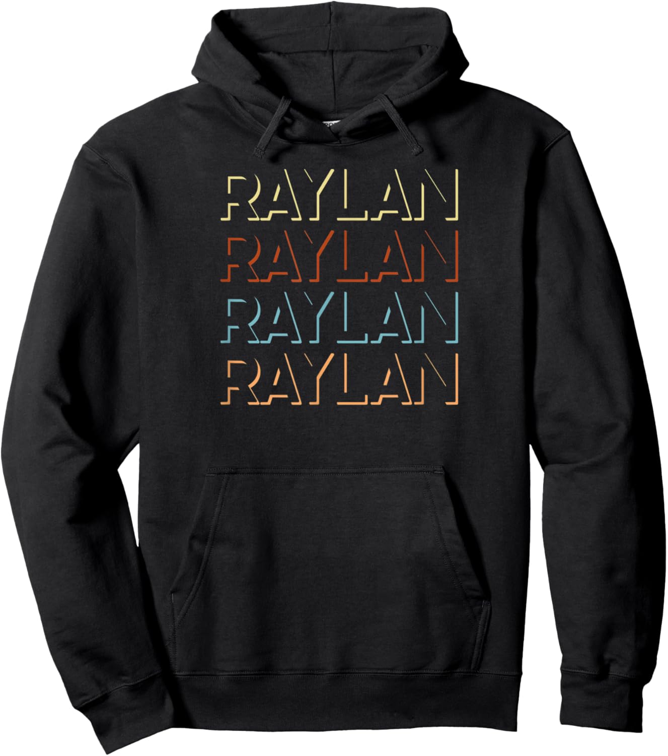 Raylan First Name My Personalized Named Hoodie - Hoodie | Black
