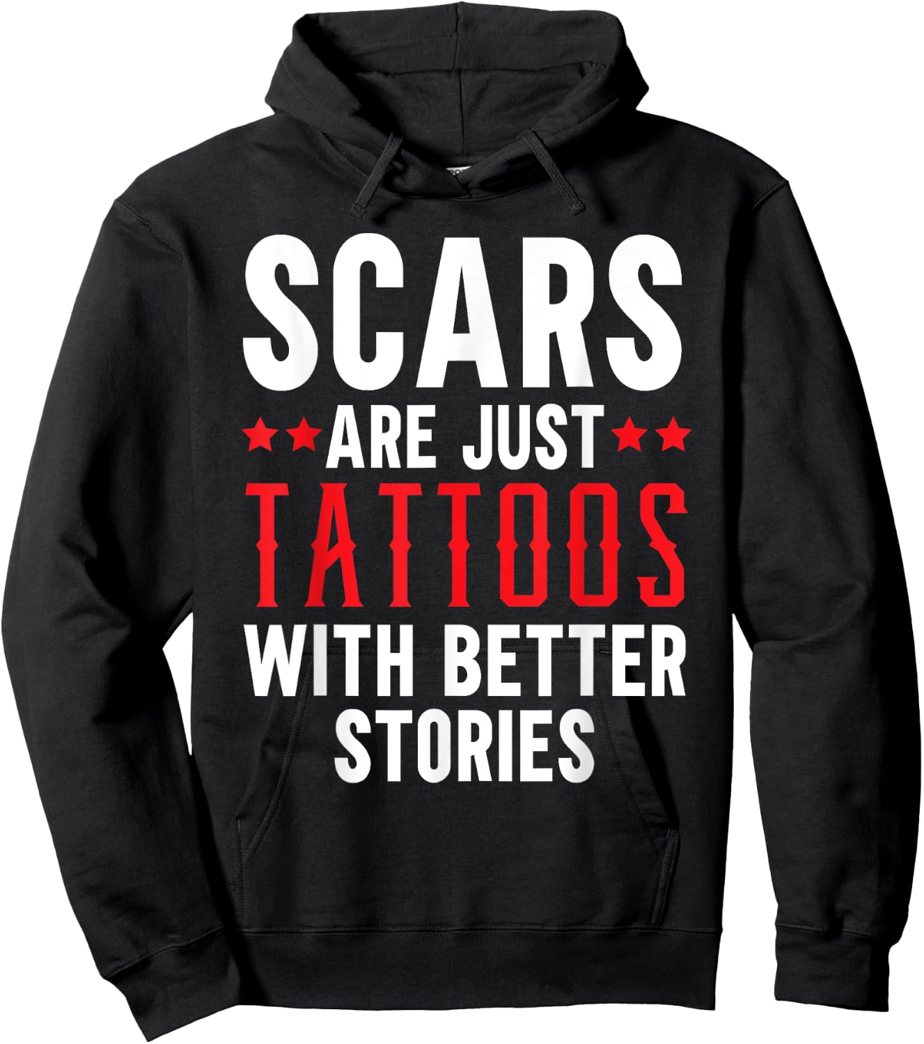 Scars Are Just Tattoos With Better Stories Tattoo Hoodie - Hoodie | Black