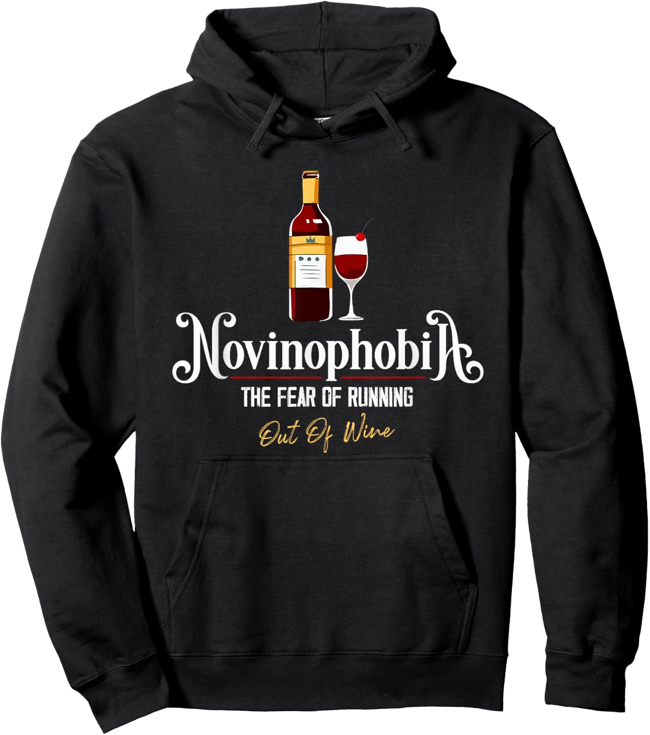 Novinophobia The Fear of Running Out of Wine Funny Saying Hoodie - Hoodie | Black