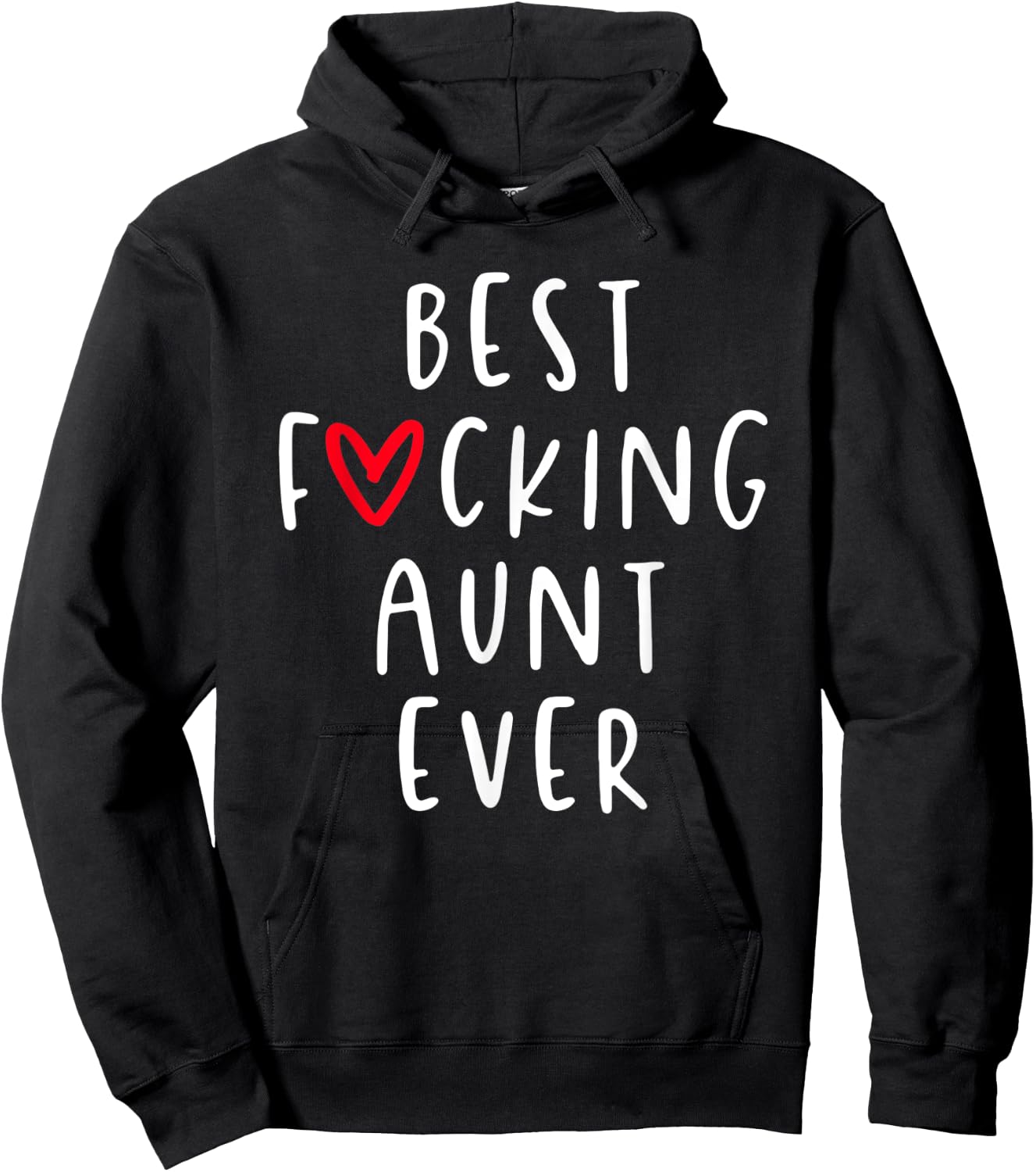 Best Fucking Aunt Ever, Funny Auntie Hoodie - Hoodie | Black