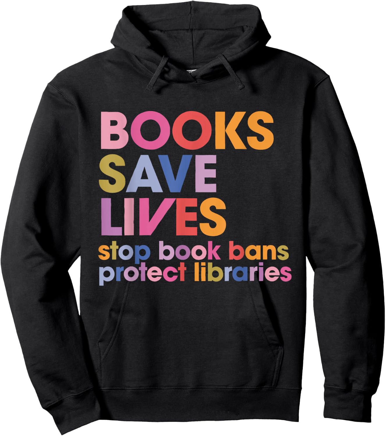 Books Save Lives Stop Book Bans Protect Libraries Hoodie - Hoodie | Black