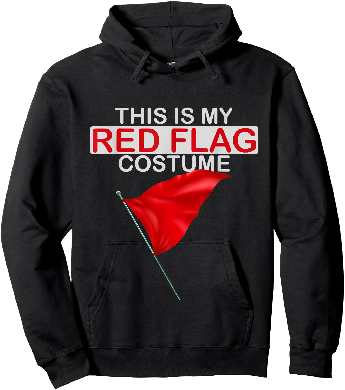 This is My Red Flag Halloween Costume Toxic Relationship Fun Hoodie - Hoodie | Black