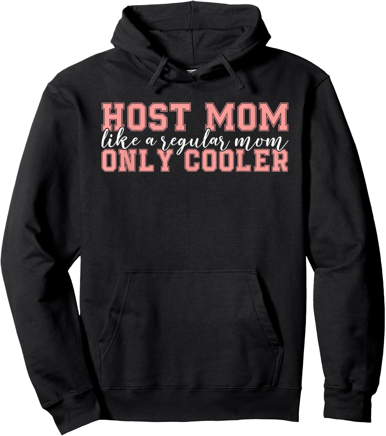 Host Parent Foreign Exchange Student Study Abroad Host Mom Hoodie - Hoodie | Black
