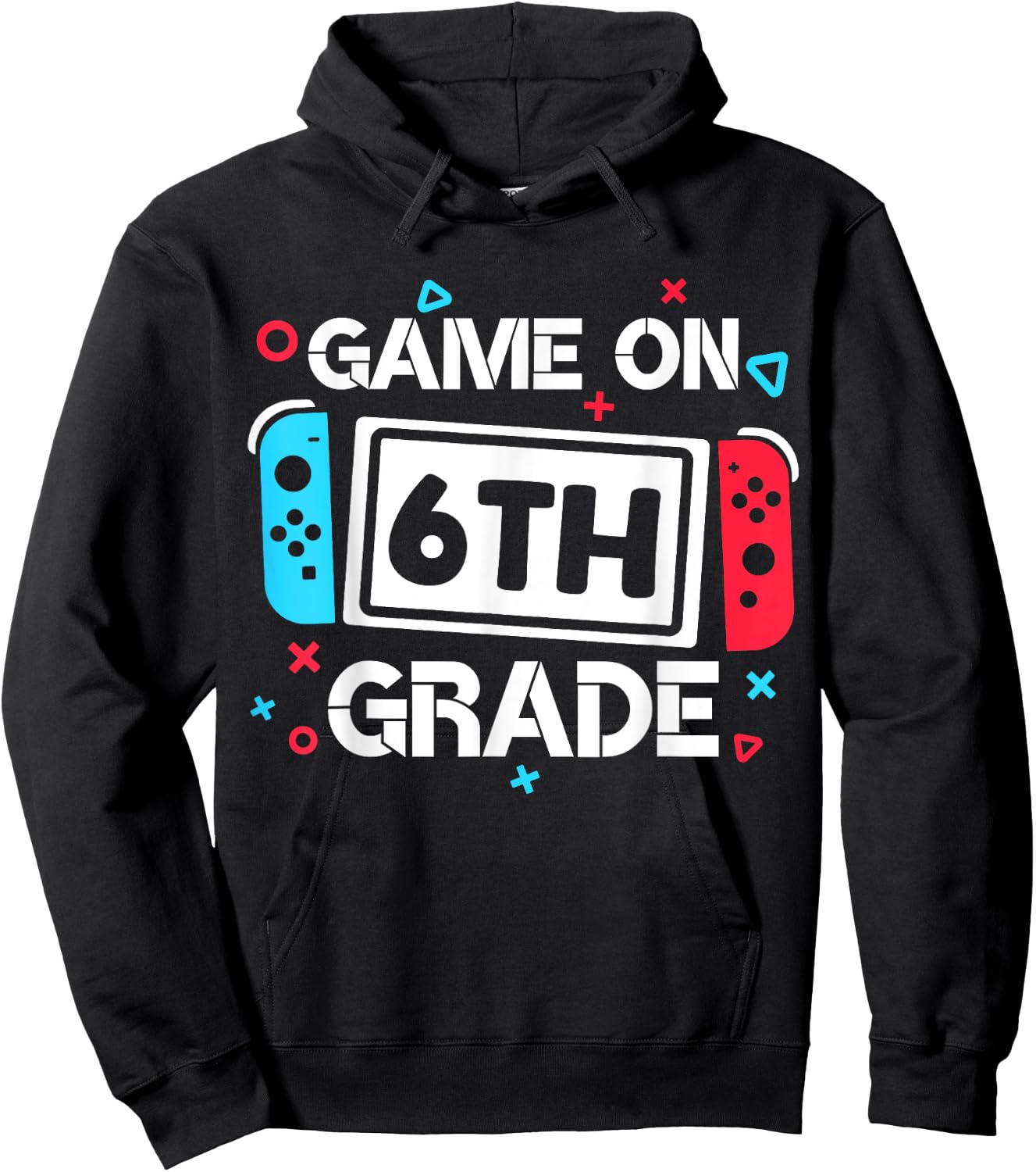 Game On 6th Grade Gamer Teacher Student Gift Back to School Women Girls Kids Hoodie - Hoodie | Black