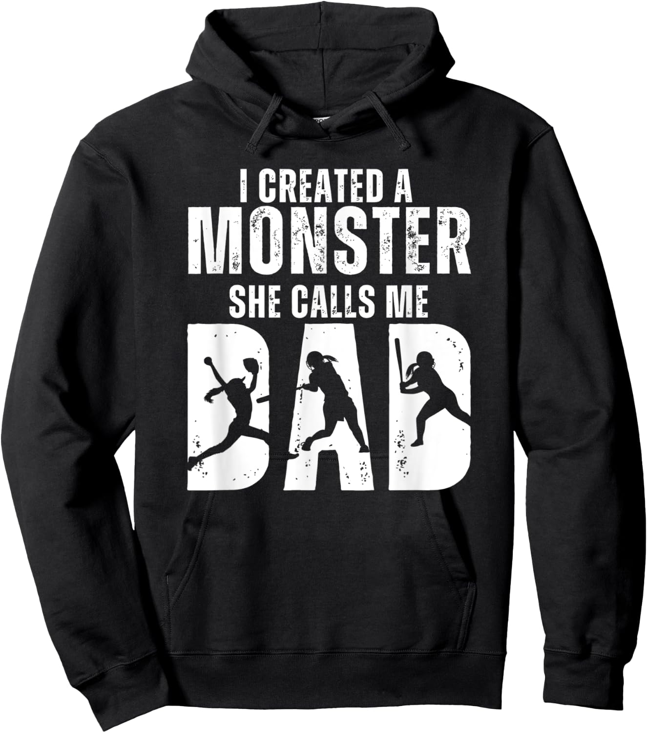 Funny Softball I Created A Monster She Calls Me Dad Hoodie - Hoodie | Black