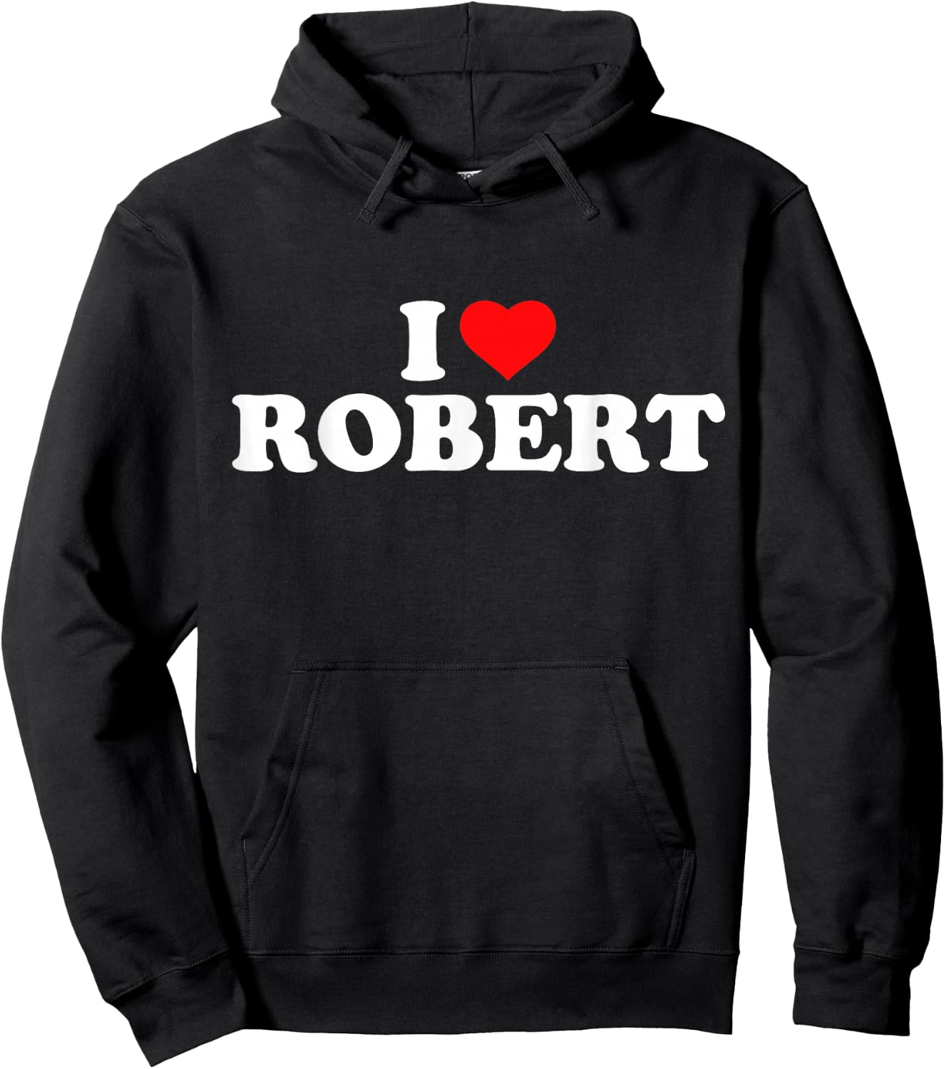 I Love Robert I Heart Robert Hoodie - Hoodie | Black
