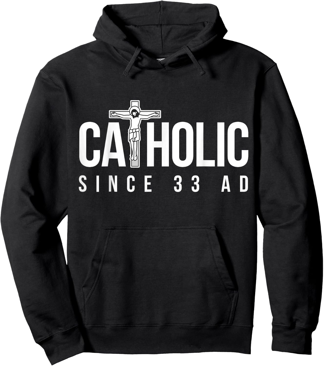 Catholic Since 33 AD - Christian Hoodie - Hoodie | Black