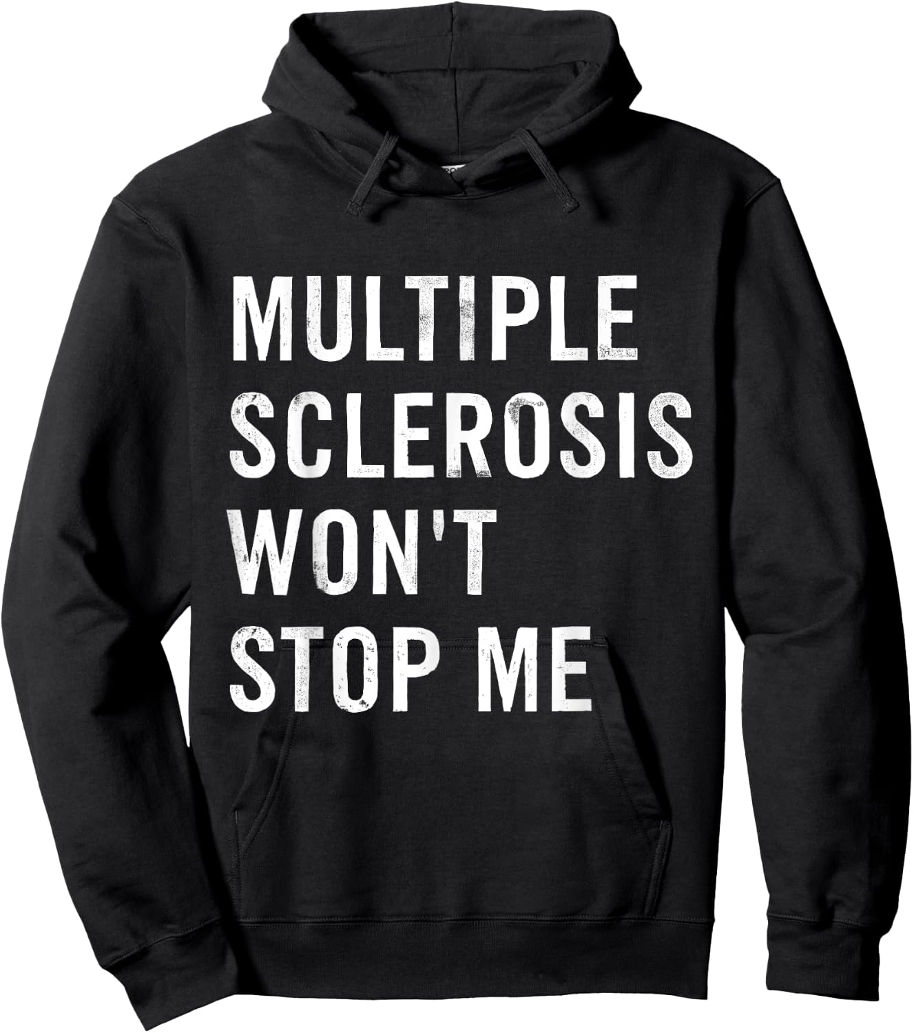 Multiple Sclerosis Won't Stop Me Hoodie - Hoodie | Black