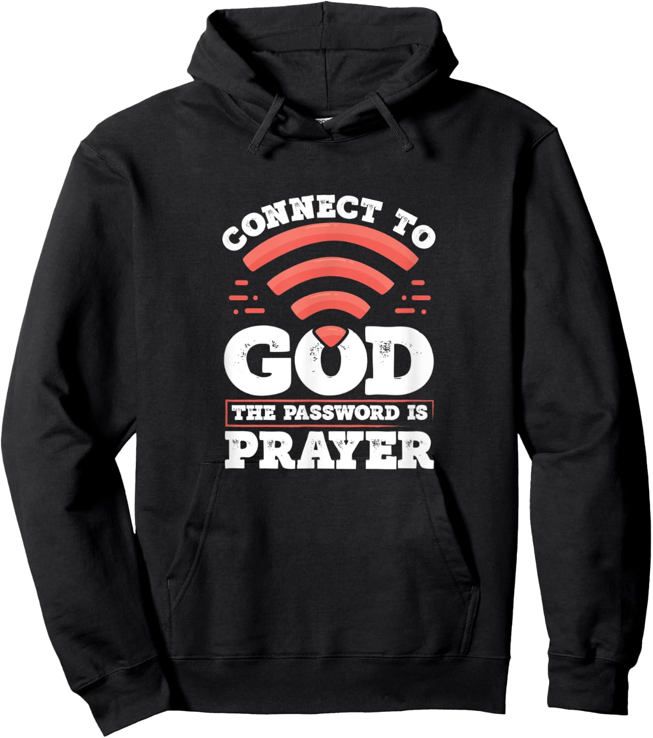 Connect To God The Password Is Prayer - Christian Faith Hoodie - Hoodie | Black
