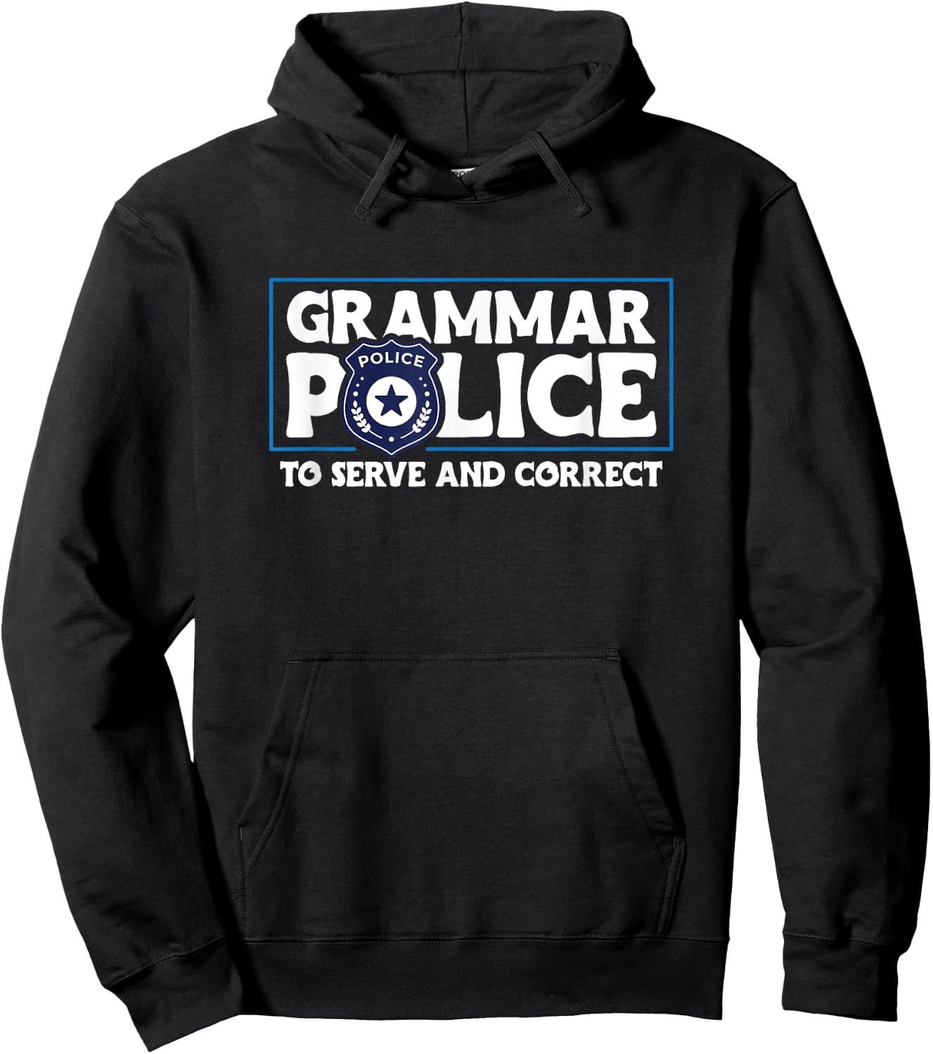 Grammar Police - To Serve And Correct Hoodie - Hoodie | Black