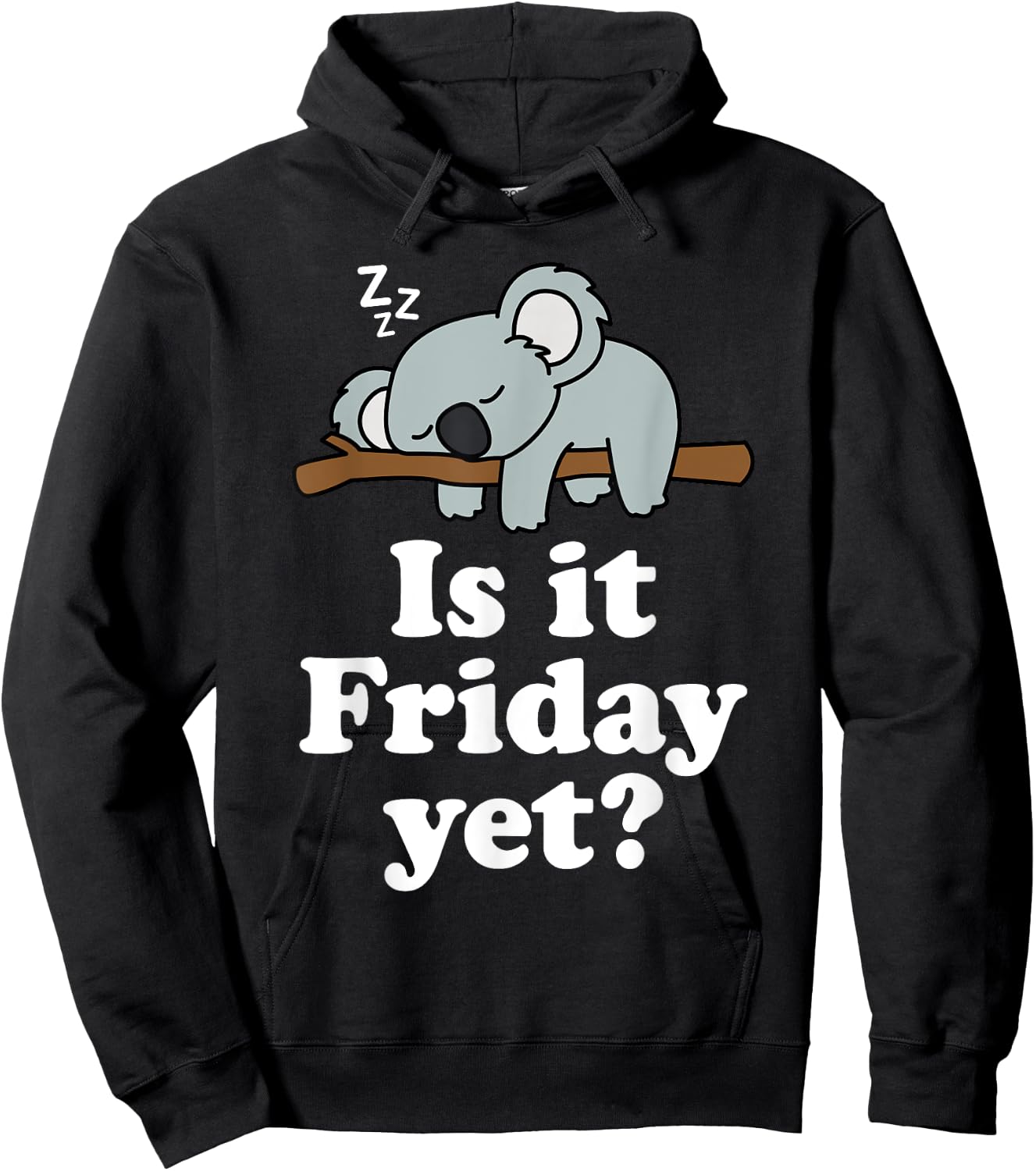 Cute Sleeping Kawaii Koala Bear Lover Funny Is It Friday Yet Hoodie - Hoodie | Black