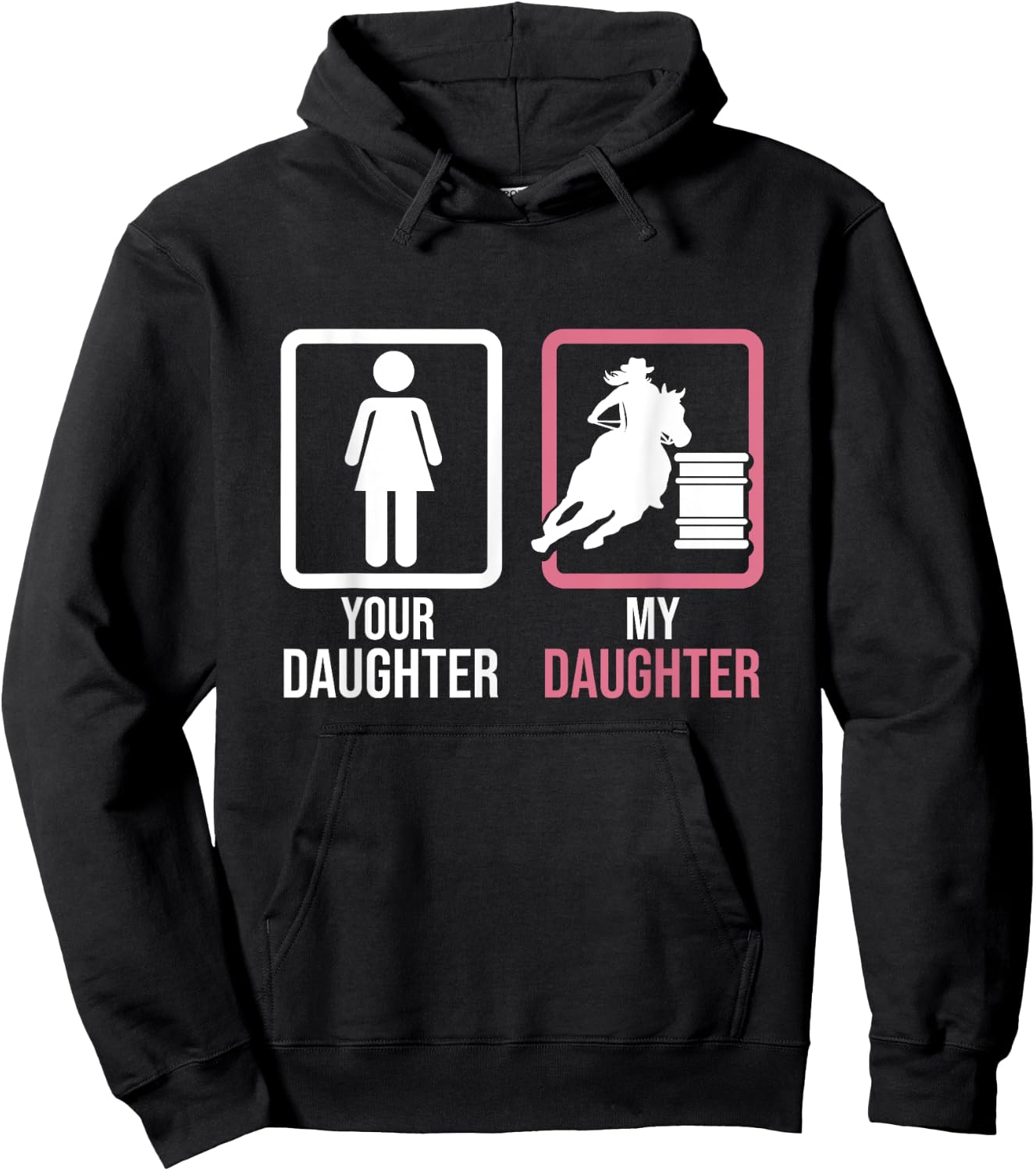 Your Daughter My Daughter Barrel Racer Barrel Horse Rodeo Hoodie - Hoodie | Black