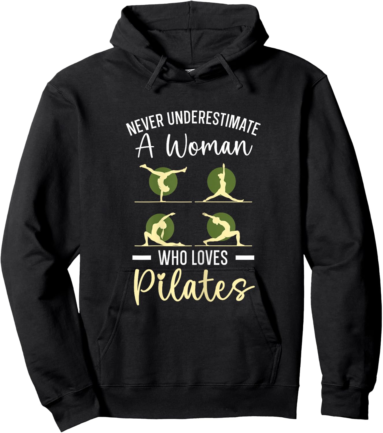 Never Underestimate A Woman Who Loves Pilates Fitness Hoodie - Hoodie | Black