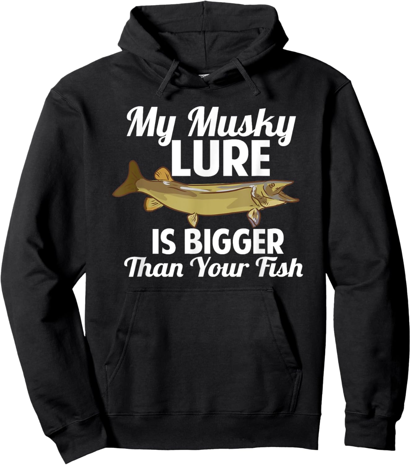 Funny My Musky Lure Is Bigger Than Your Fish Design Hoodie - Hoodie | Black