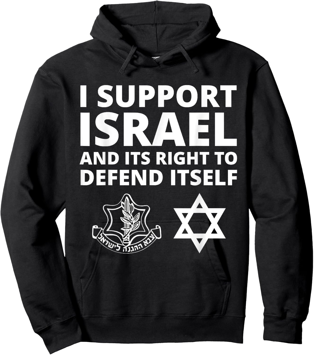 IDF Forces - I Support Israel and its Right to Defend Itself Hoodie - Hoodie | Black