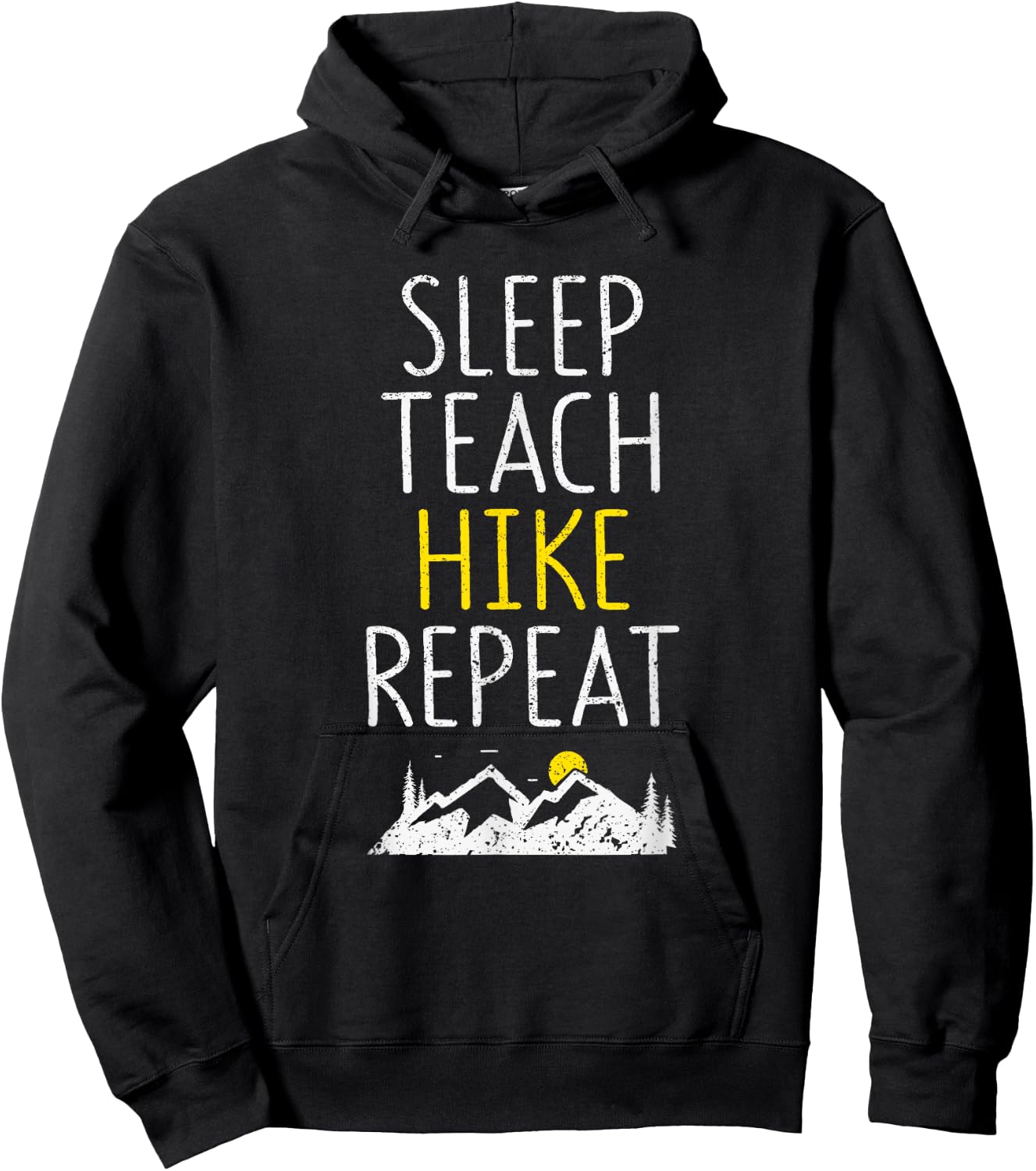 Sleep Teach Hike Repeat Funny Teacher Hiking Teaching Hiker Men Women Girls Kids Hoodie - Hoodie | Black