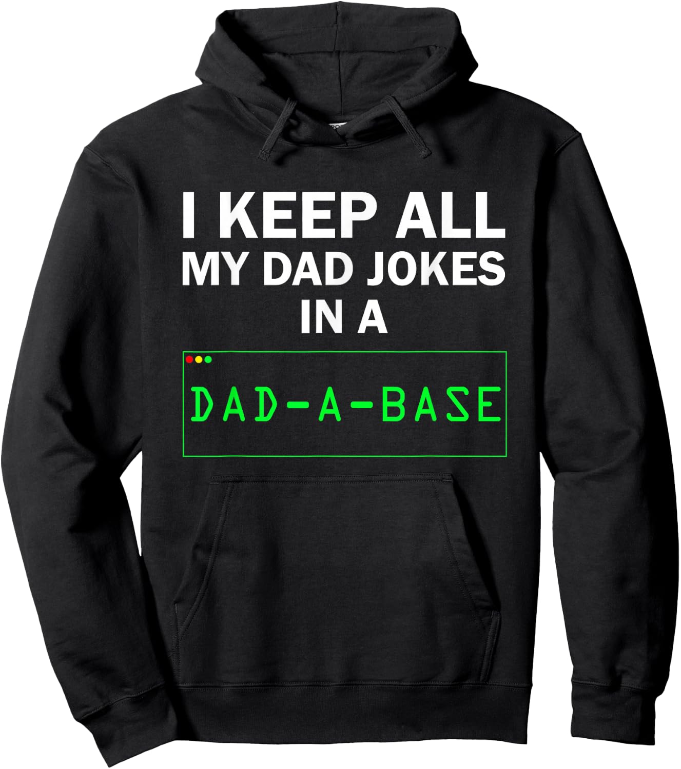Funny I Keep All My Dad Jokes In A Dad A Base Gag Dad Joke Hoodie - Hoodie | Black