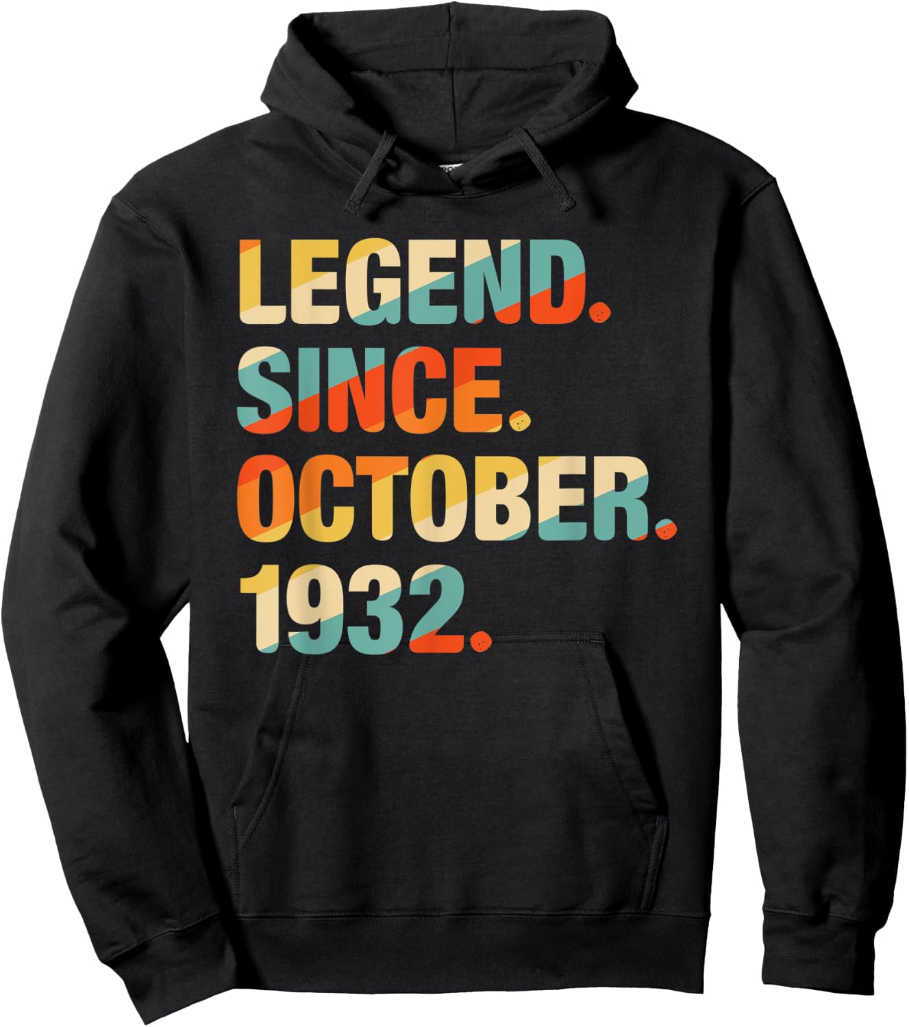 89th Birthday Gift 89 Year Old Legend Since October 1932 Hoodie - Hoodie | Black