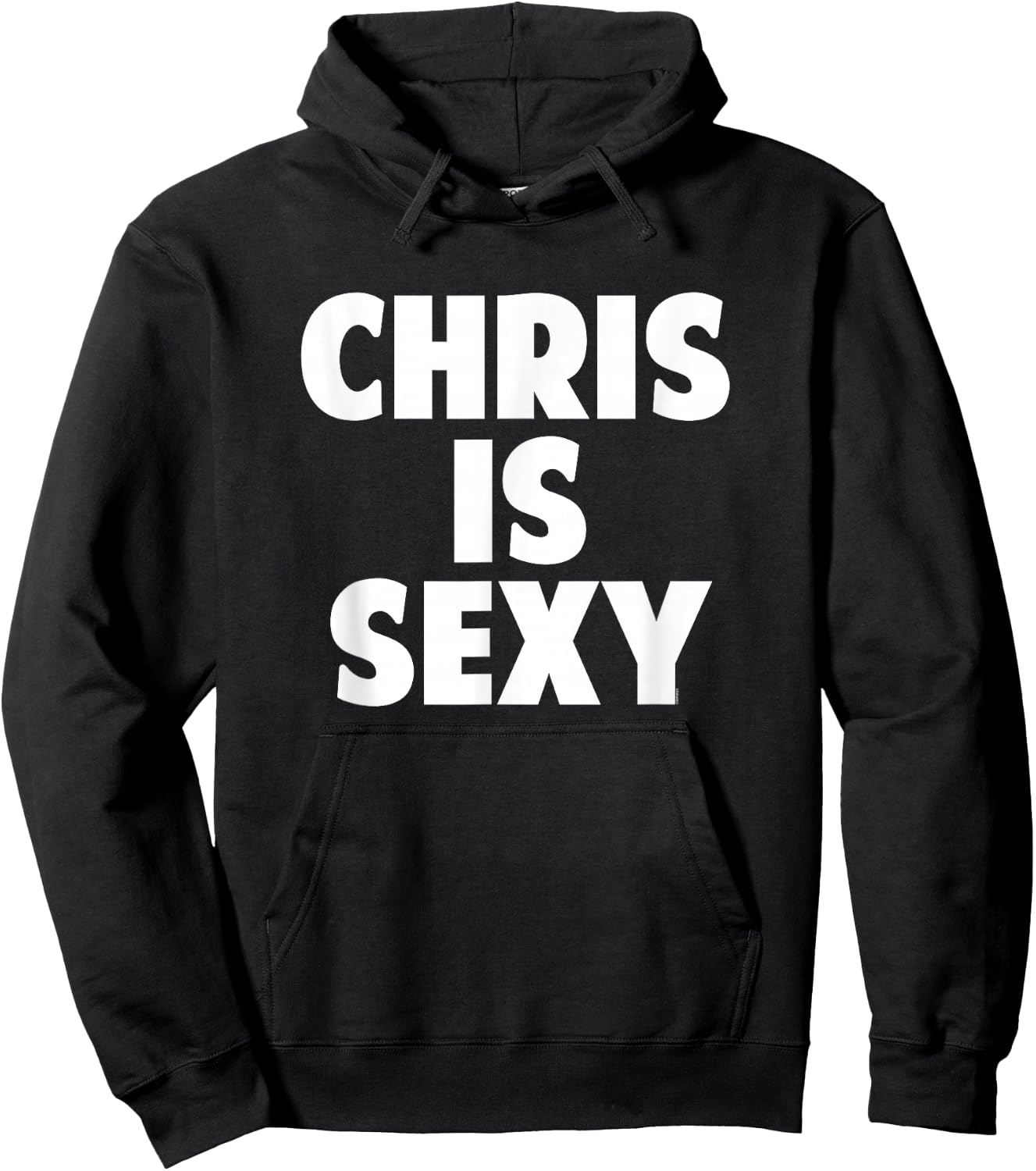 Chris is Sexy - Funny Personalized Name Birthday Christmas Hoodie - Hoodie | Black