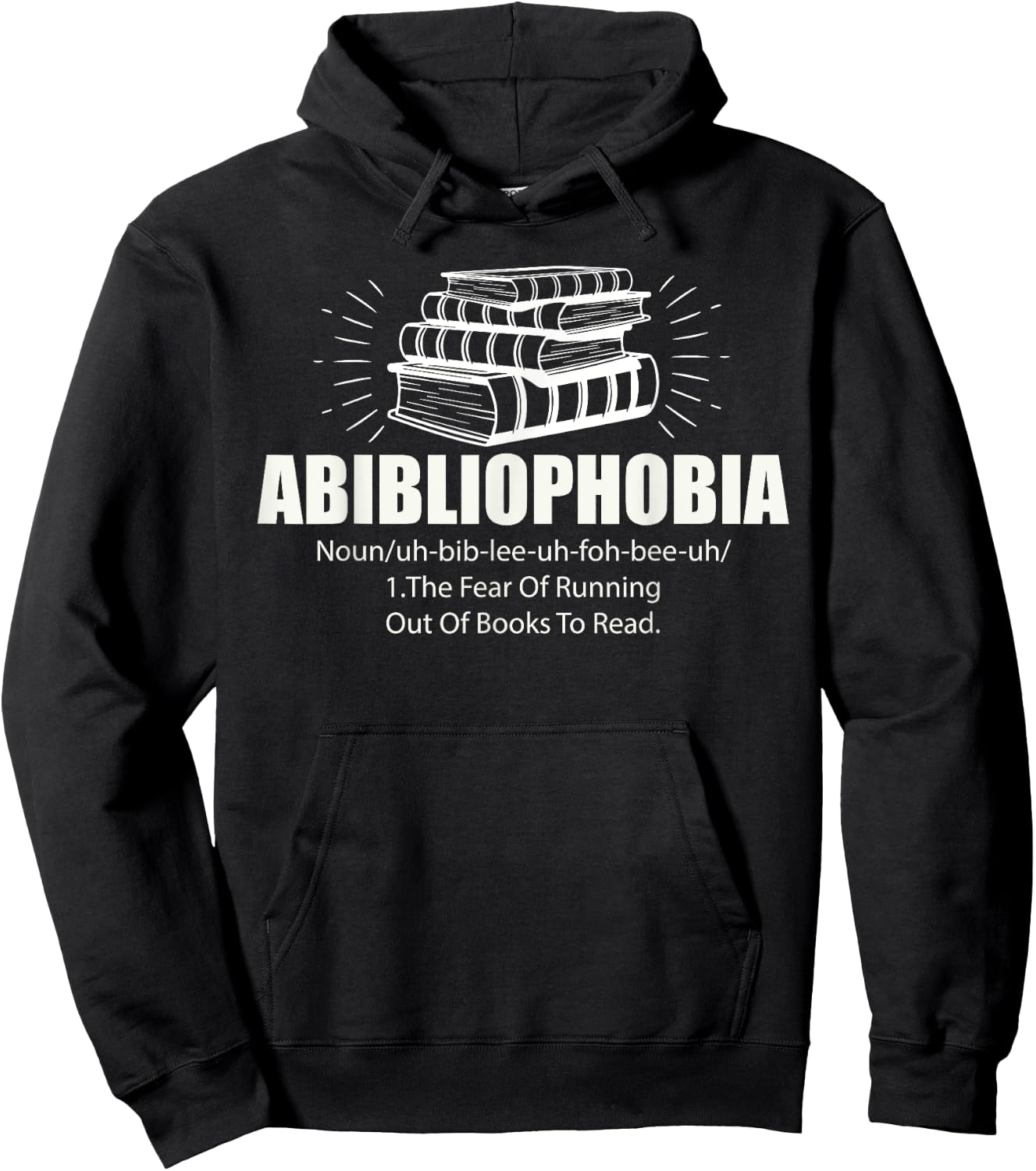 Abibliophobia Funny Reading Bookworm Reader Book Lover Hoodie - Hoodie | Black