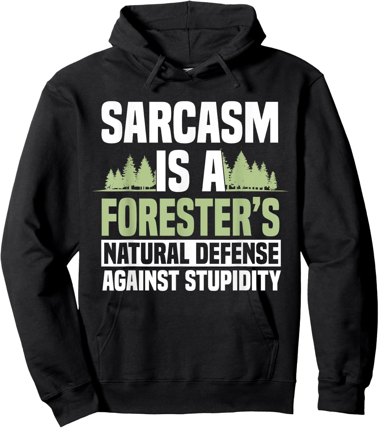 Forester Arboriculturist Forest Manager Forestry Sarcasm Hoodie - Hoodie | Black
