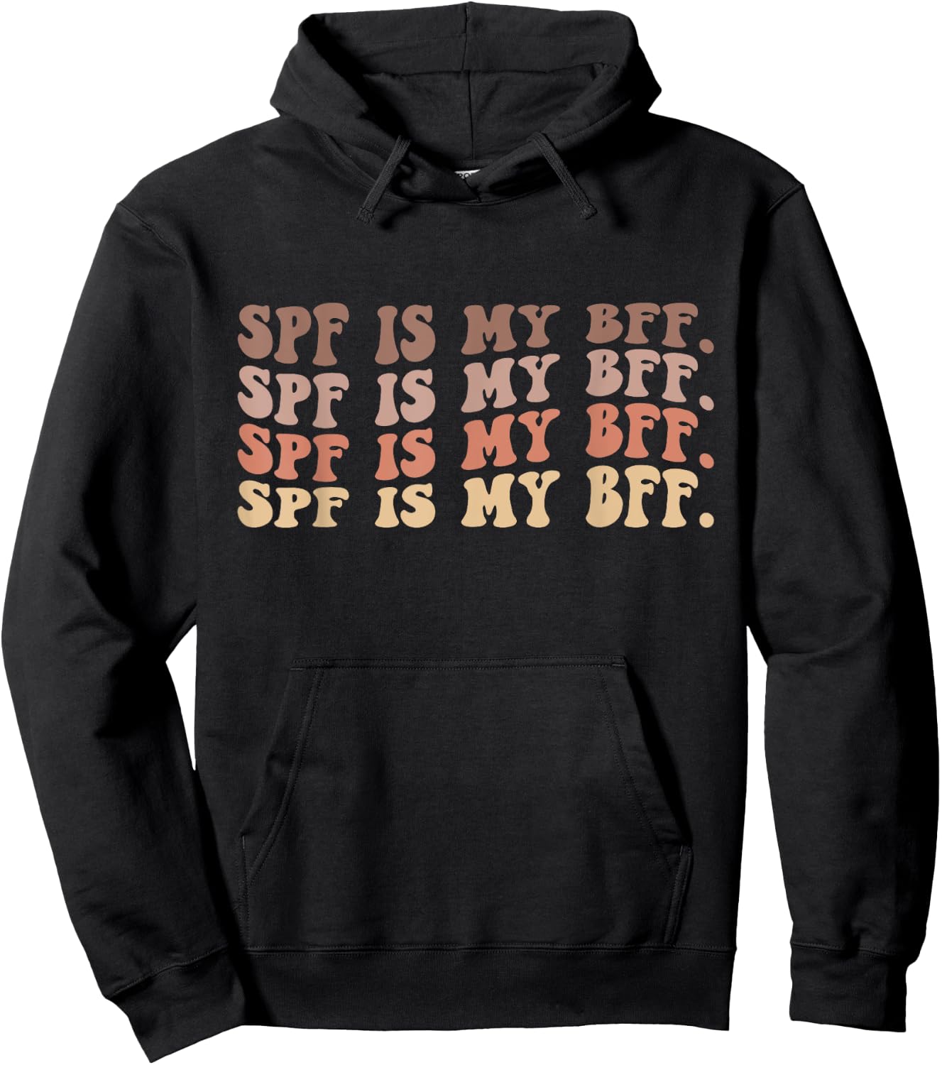 SPF Is My BFF Sunscreen Dermatology Skin Esthetician Hoodie - Hoodie | Black