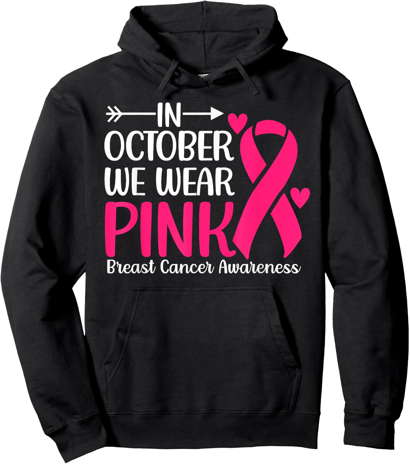 Breast Cancer Awareness Month In October Wear Pink Ribbon Hoodie - Hoodie | Black