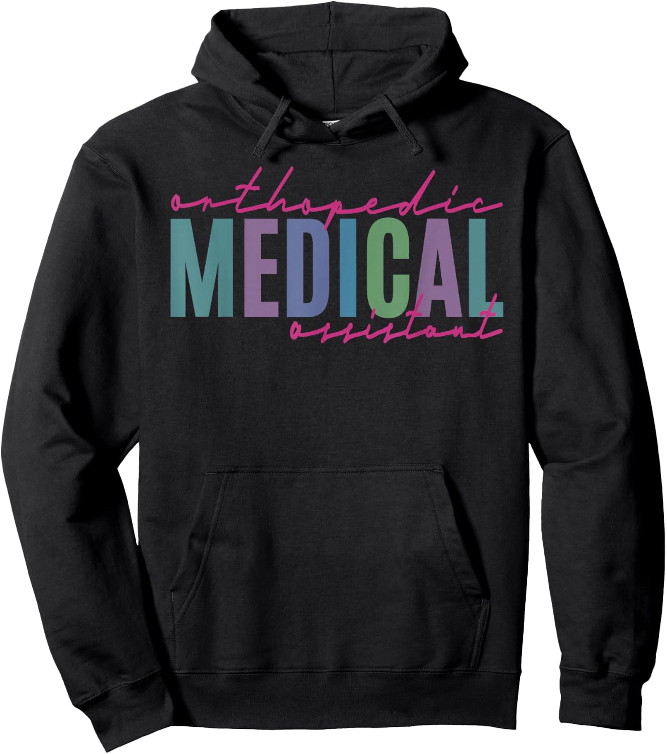 Orthopedic Medical Assistant Funny Nurse Orthopedics Hoodie - Hoodie | Black