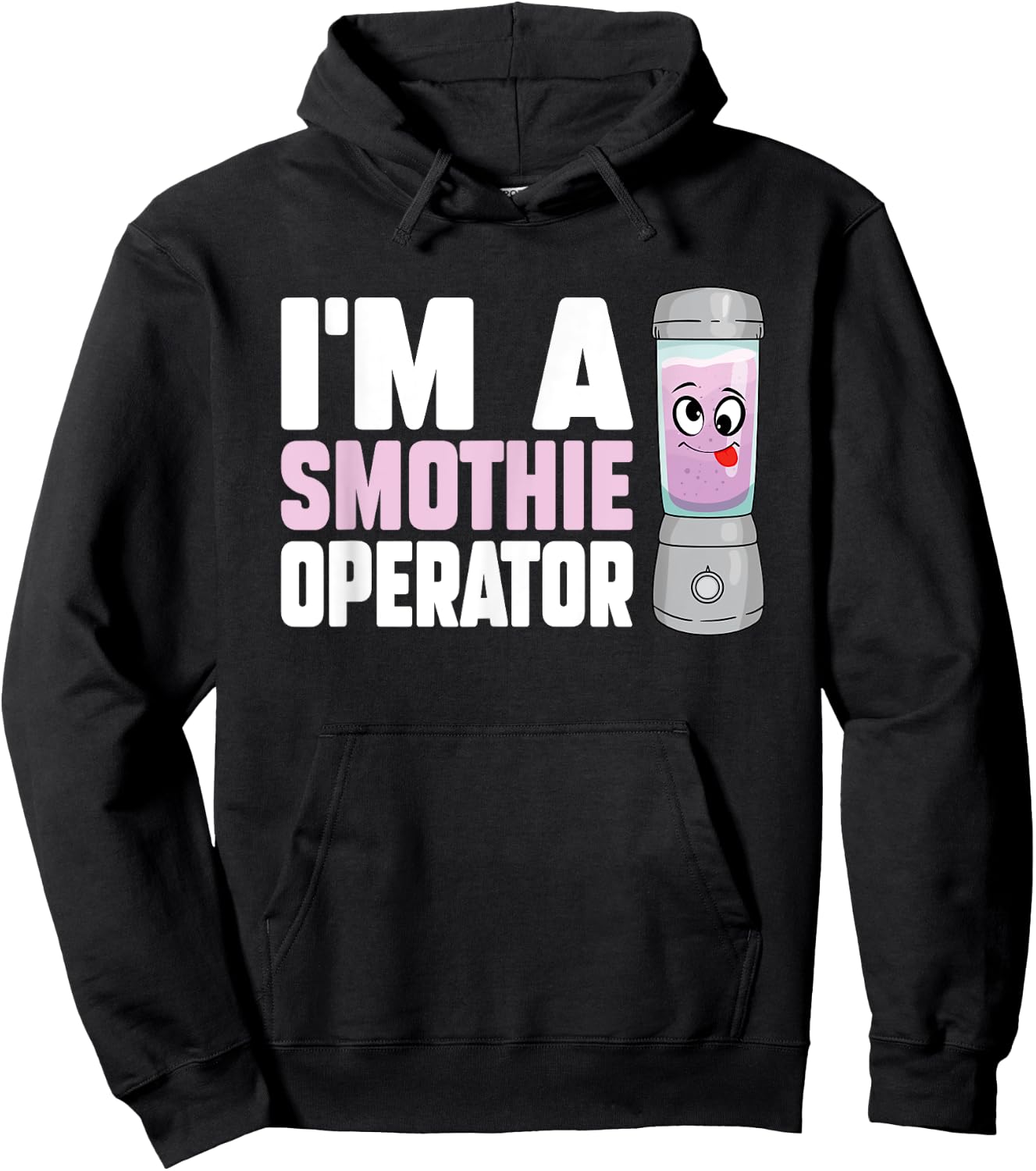 I'm A Smoothie Operator Blender Owner Fitness Drink Lover Hoodie - Hoodie | Black