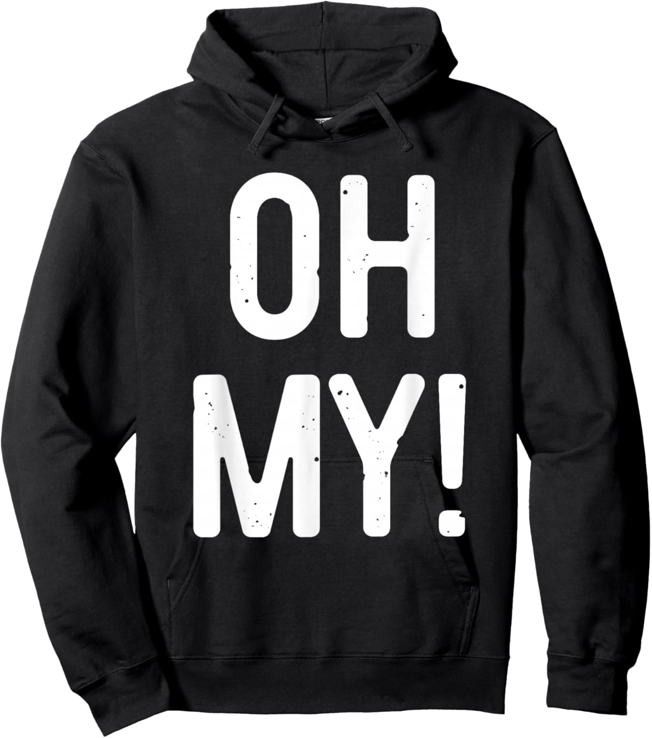 Oh My Shirt Adult Men Women Kids Costume Hoodie - Hoodie | Black