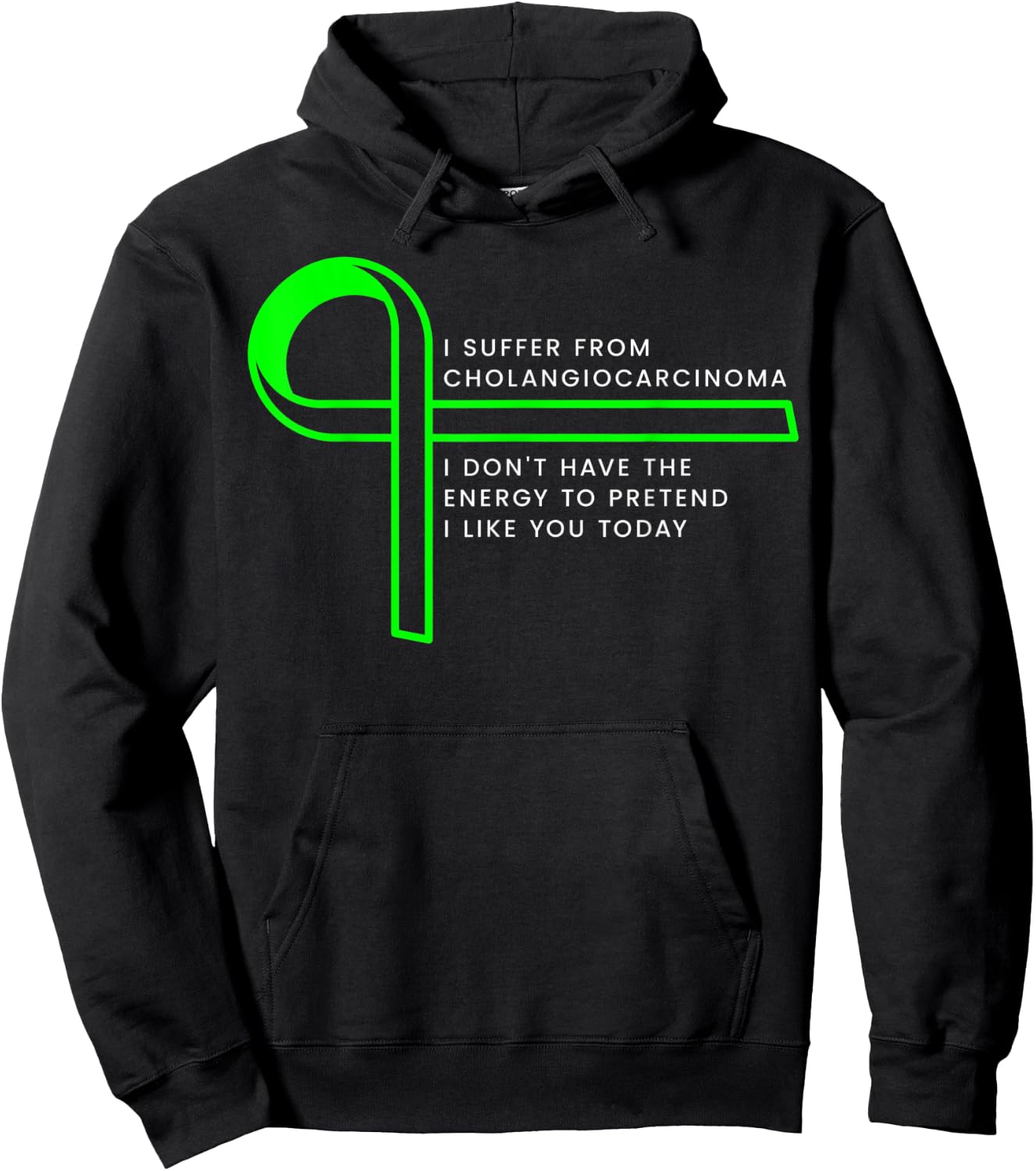 I suffer from Cholangiocarcinoma Hoodie - Hoodie | Black