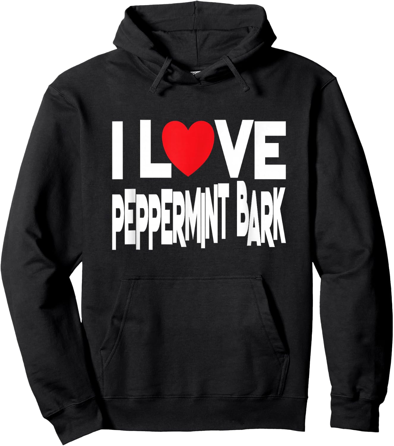 I Love Peppermint Bark - Christmas Candy Hoodie - Hoodie | Black