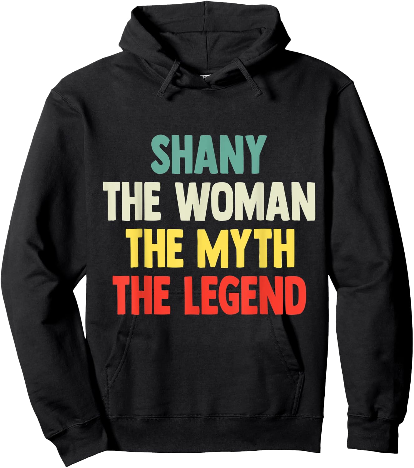 Shany The Woman The Myth The Legend shirt Gift Shany Hoodie - Hoodie | Black