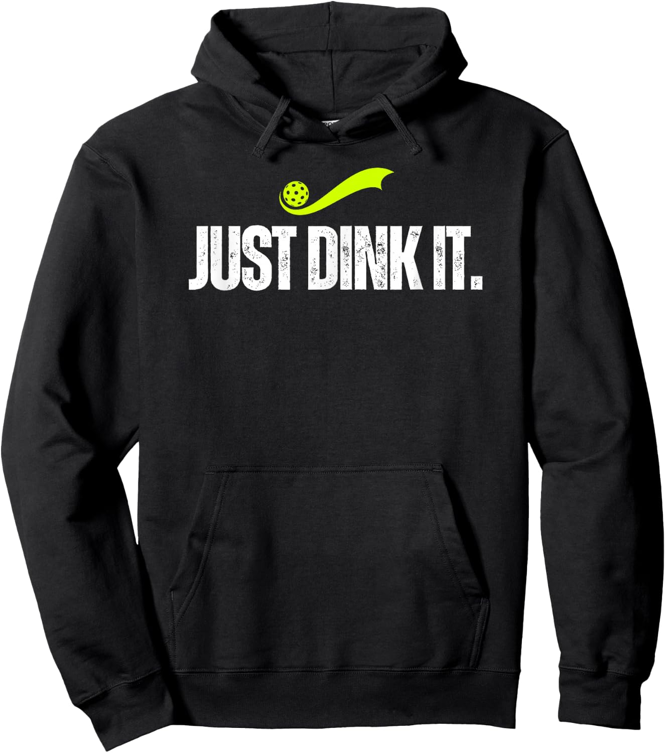 Just Dink It, Funny Pickleball Player, Pickle Ball Gift Hoodie - Hoodie | Black