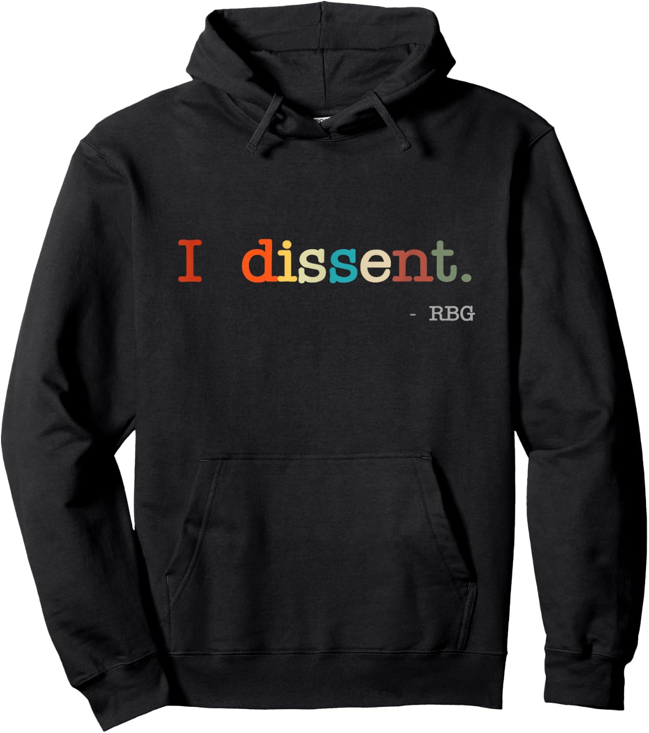 I Dissent RBG Ruth Bader Ginsburg RBG Quote Hoodie - Hoodie | Black