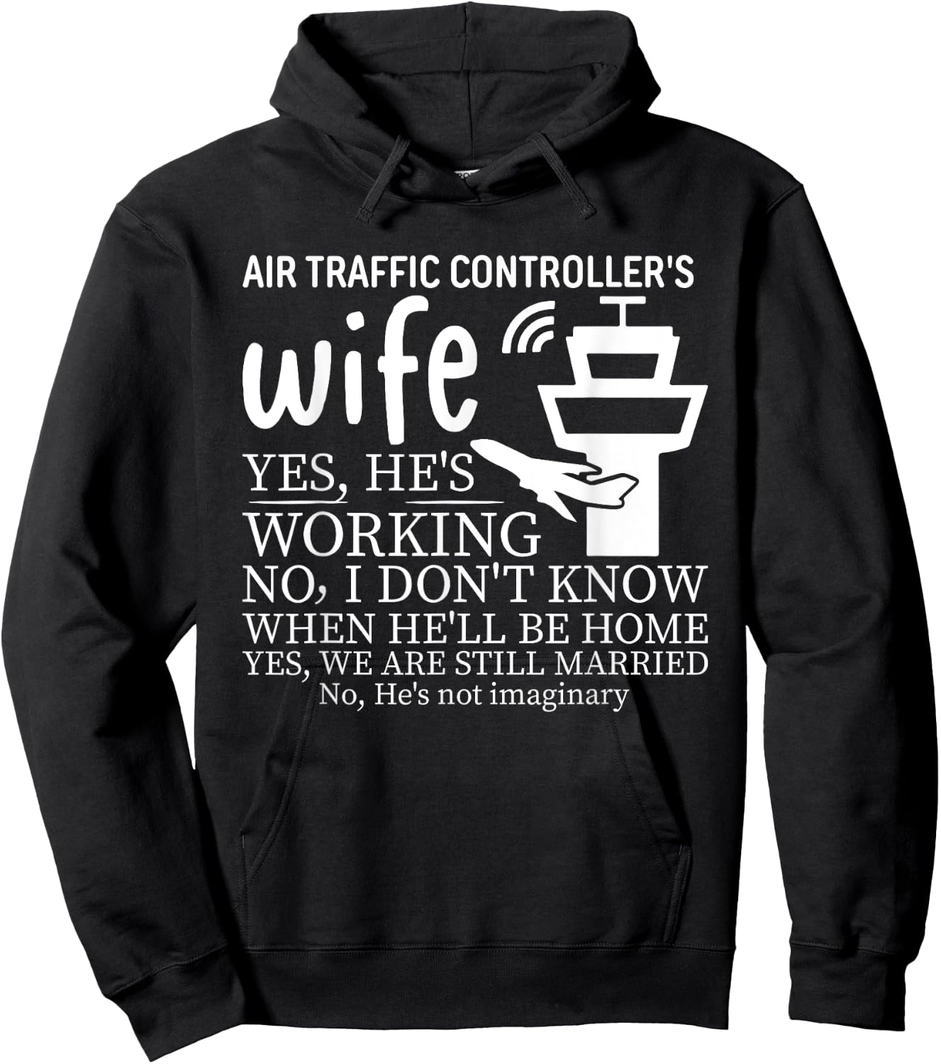 Air Traffic Controller's Wife, He's Working Hoodie - Hoodie | Black