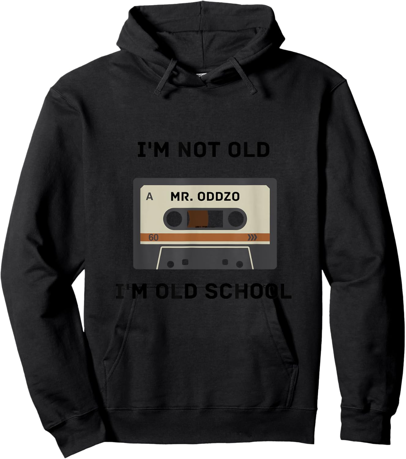 I'm Not Old, I'm Old School Hoodie - Hoodie | Black