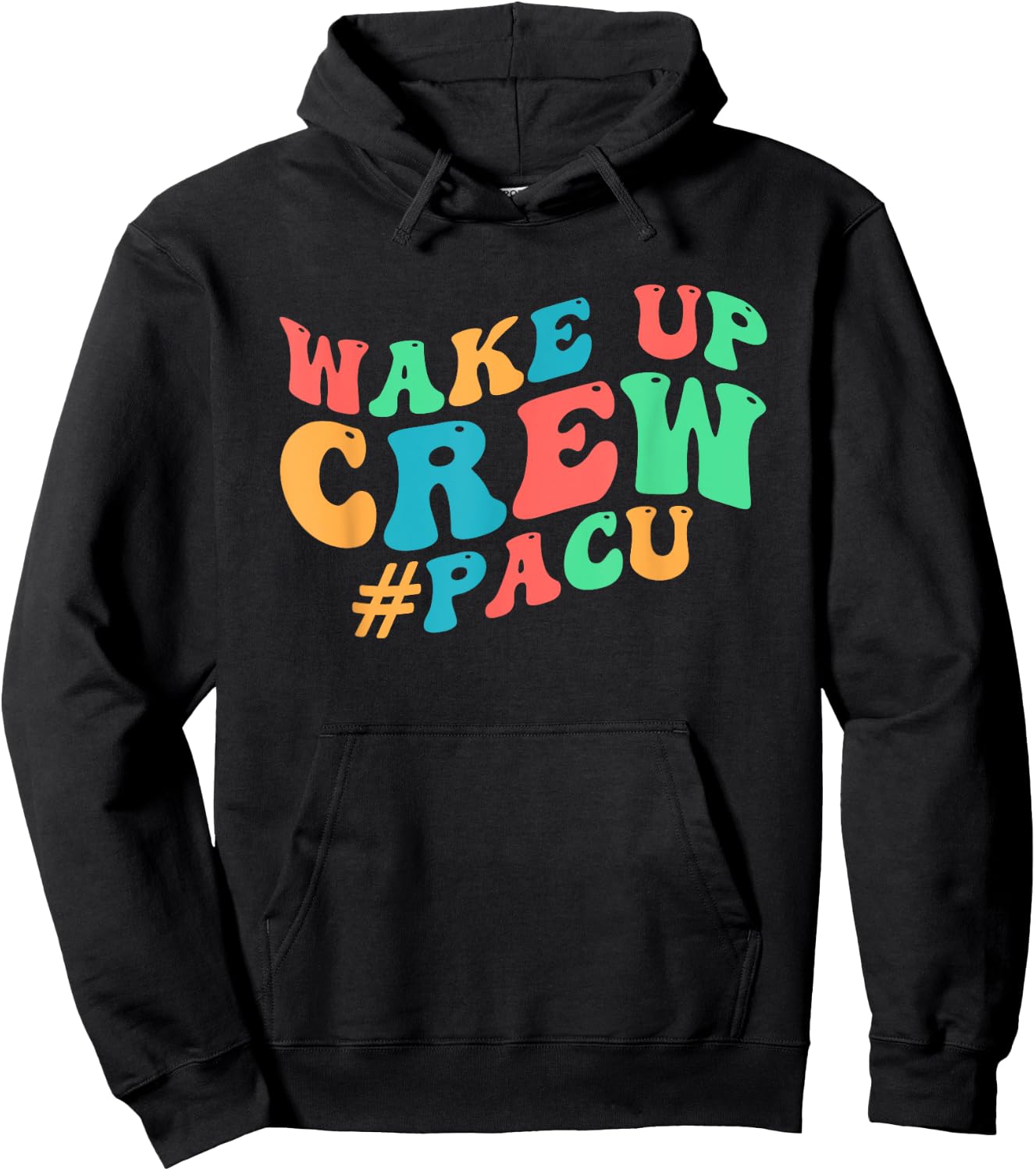PACU Crew PACU Nurse Squad Post Anesthesia Care Unit Hoodie - Hoodie | Black
