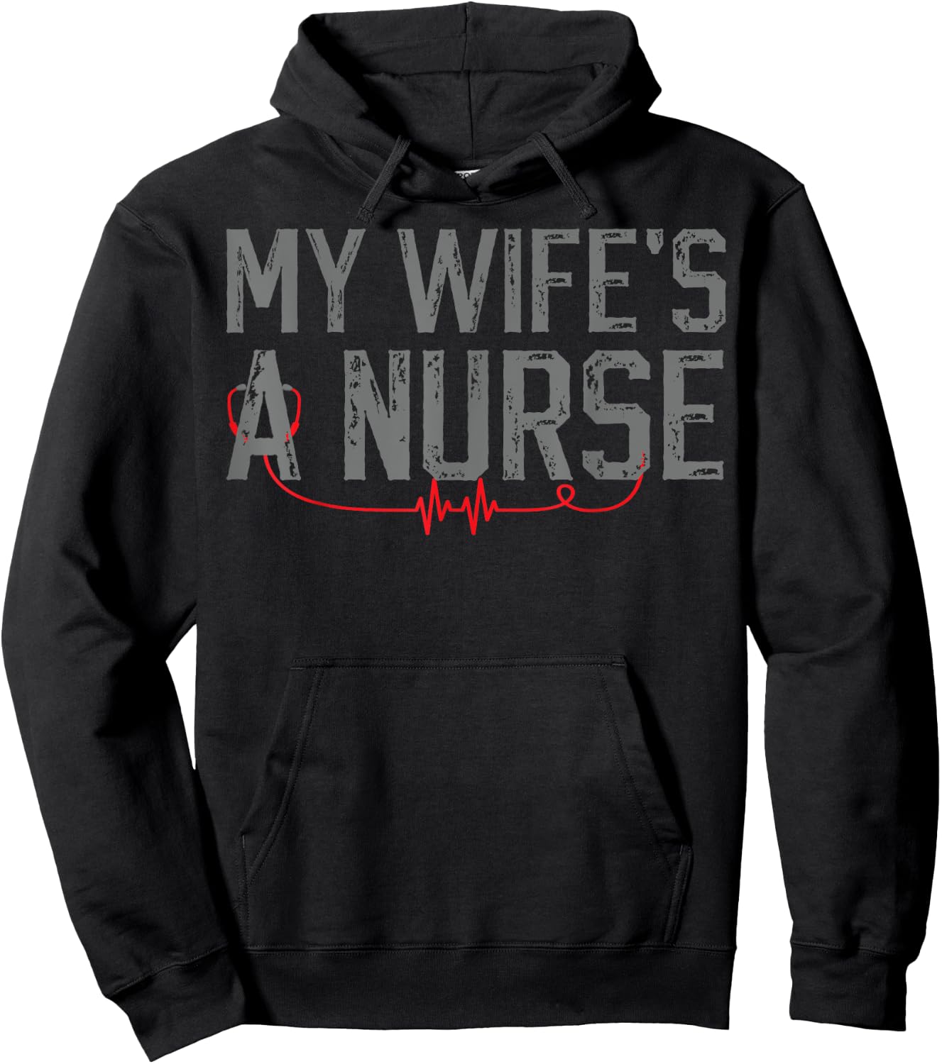 My Wife's a Nurse - My Wife Is Nurse Husband Hoodie - Hoodie | Black