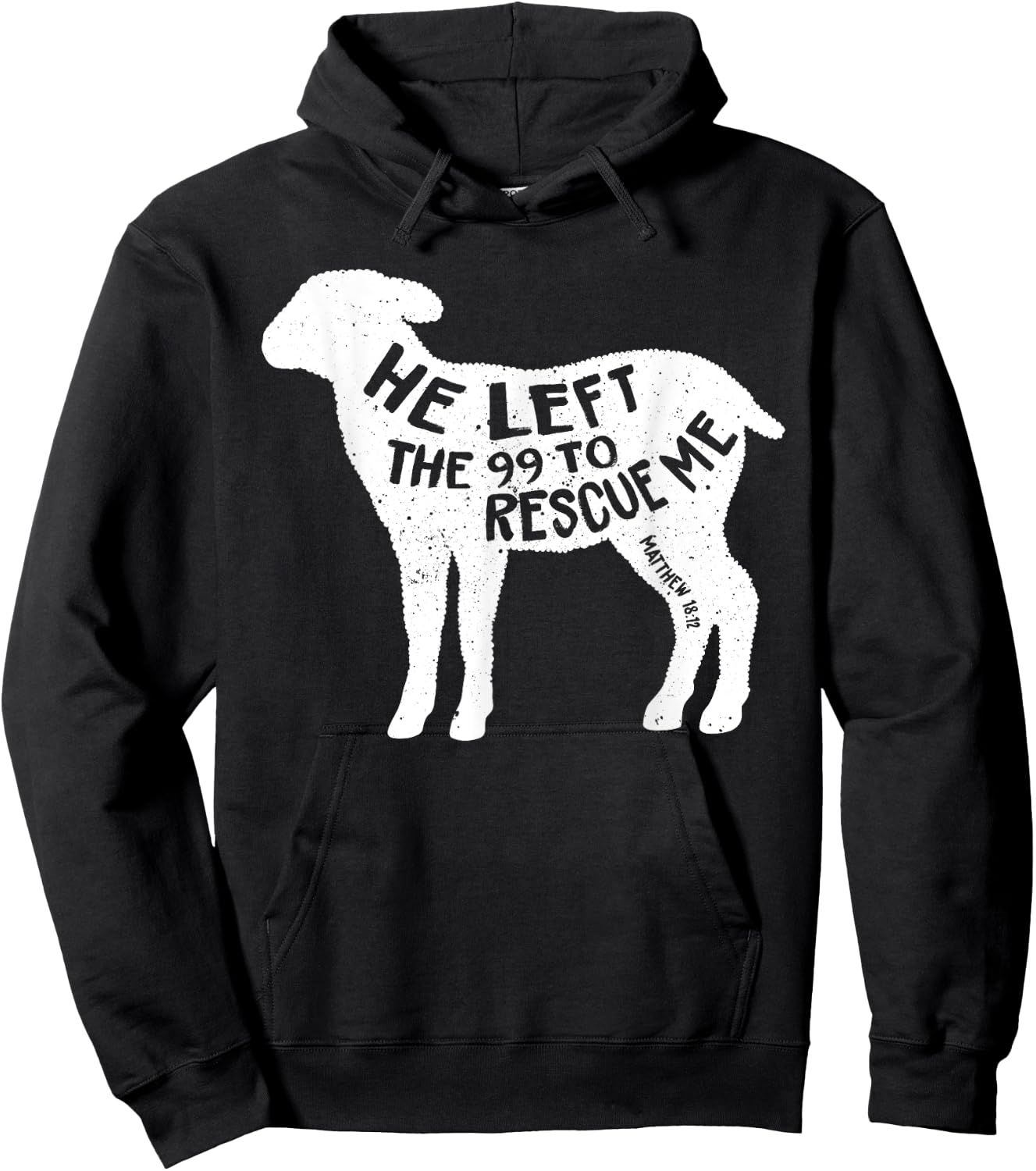 He Left The 99 To Rescue Me Matthew 18:12 Lamb Christian Hoodie - Hoodie | Black