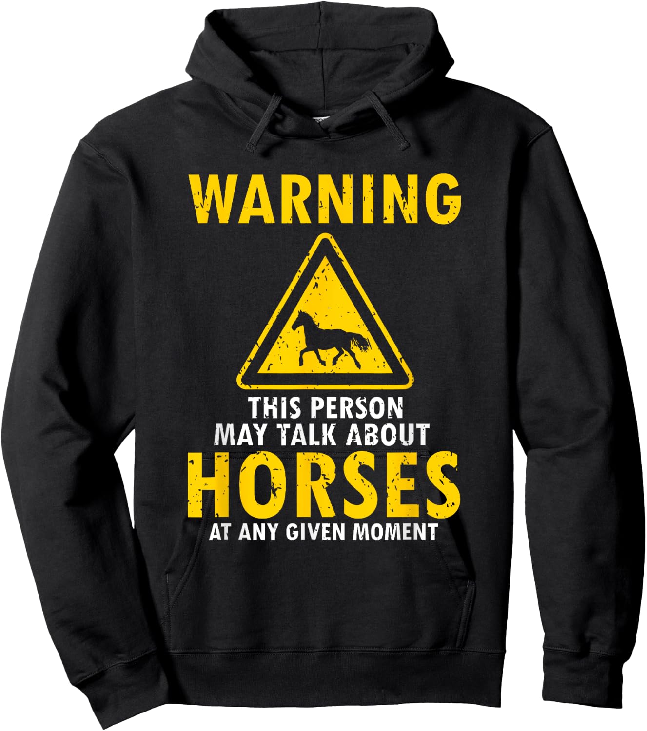 Warning This Person May Talk About Horses Any Given Moment Hoodie - Hoodie | Black