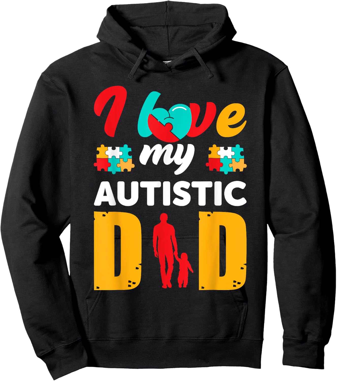 I Love My Autistic Dad Father Autism Awareness Hoodie - Hoodie | Black