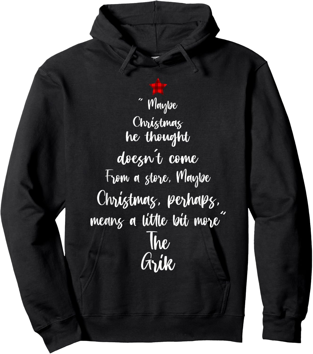 Maybe Christmas He Thought Doesn't Come From A Store Hoodie - Hoodie | Black