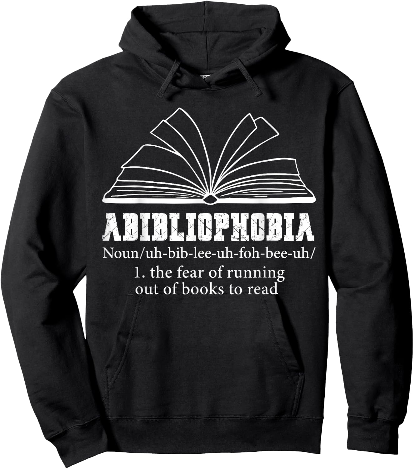 Abibliophobia Definition Reading Bookworm Reader Hoodie - Hoodie | Black