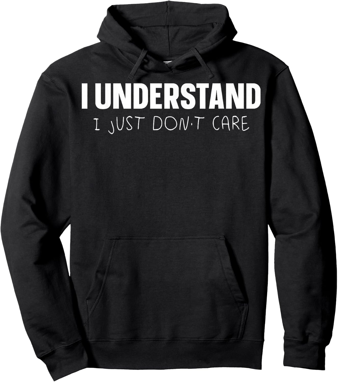 I Understand I Just Don't Care Hoodie - Hoodie | Black