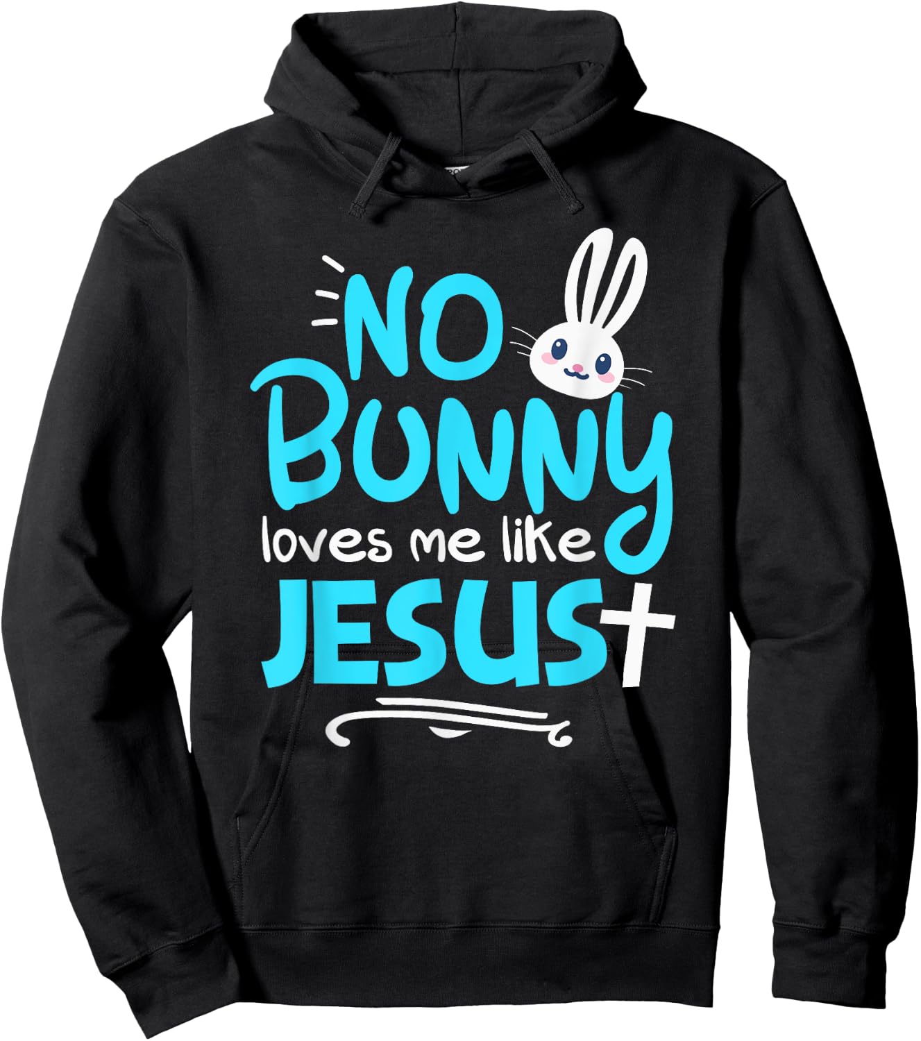No Bunny Loves Me Like Jesus Funny Christian Easter Graphic Hoodie - Hoodie | Black