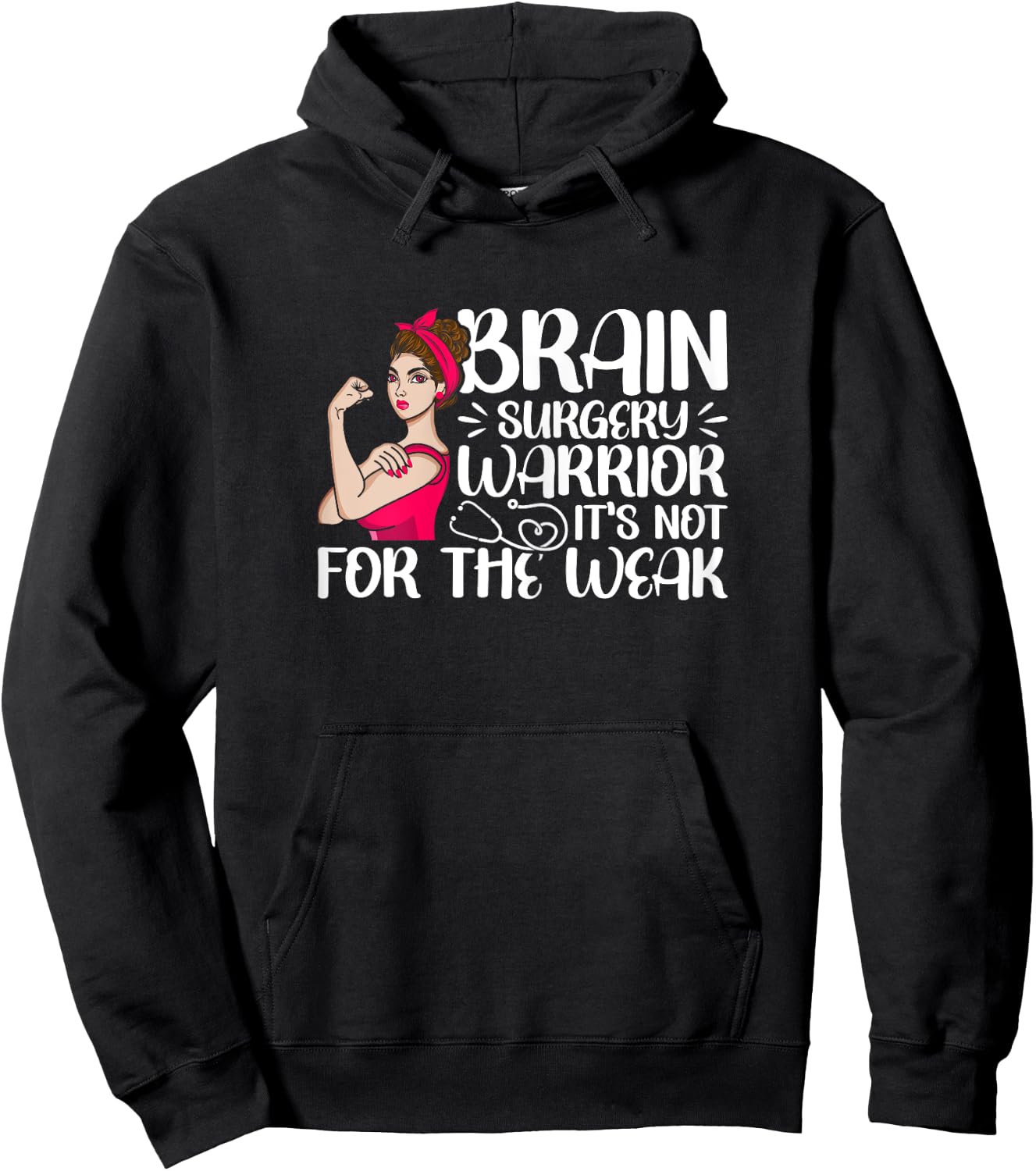 Brain Surgery Warrior Not For The Weak Funny Recovery Hoodie - Hoodie | Black