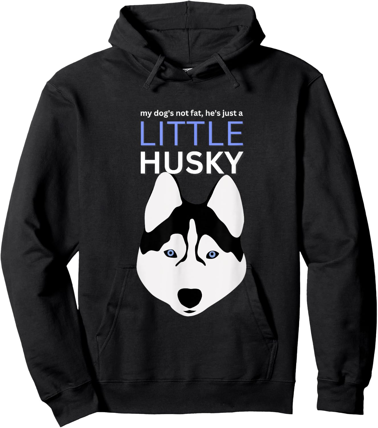 My-Dog's Not Fat, He's Just A-Little Husky Funny Dog Lovers Hoodie - Hoodie | Black