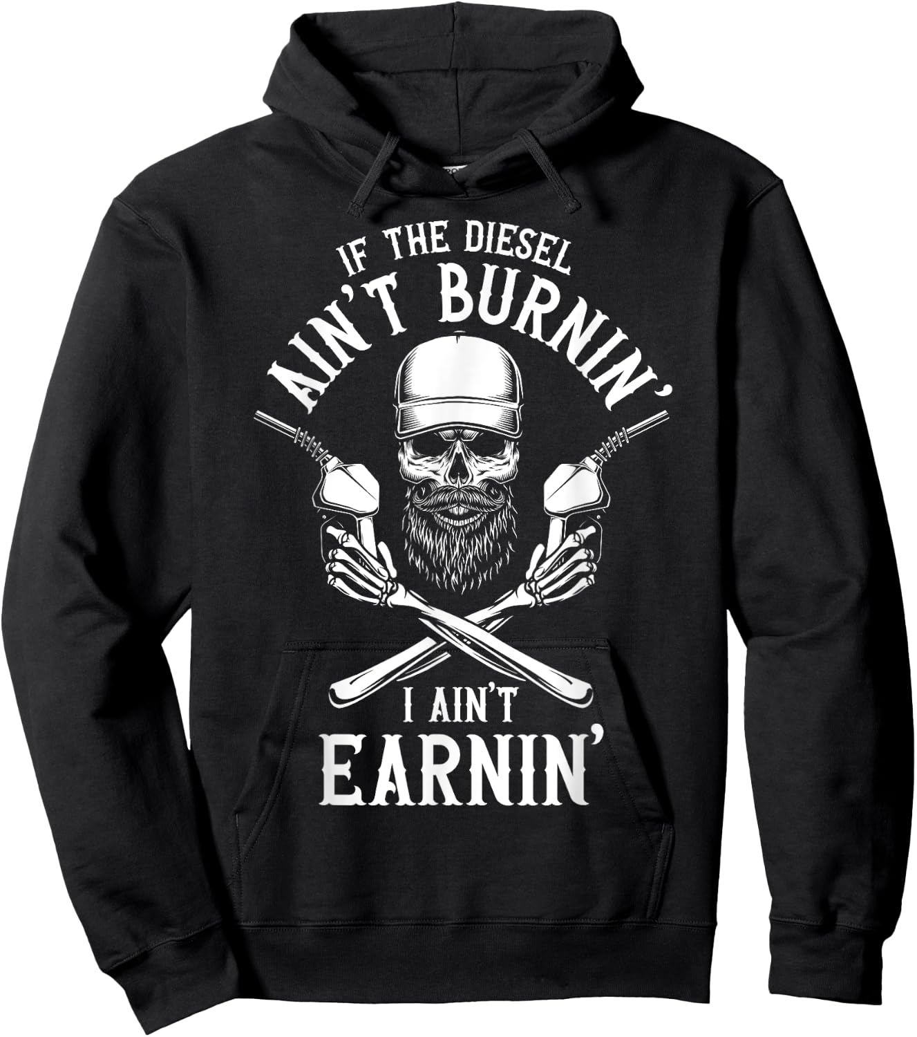 If the Diesel Ain't Burnin', I Ain't Earnin' Truck Driver Hoodie - Hoodie | Black