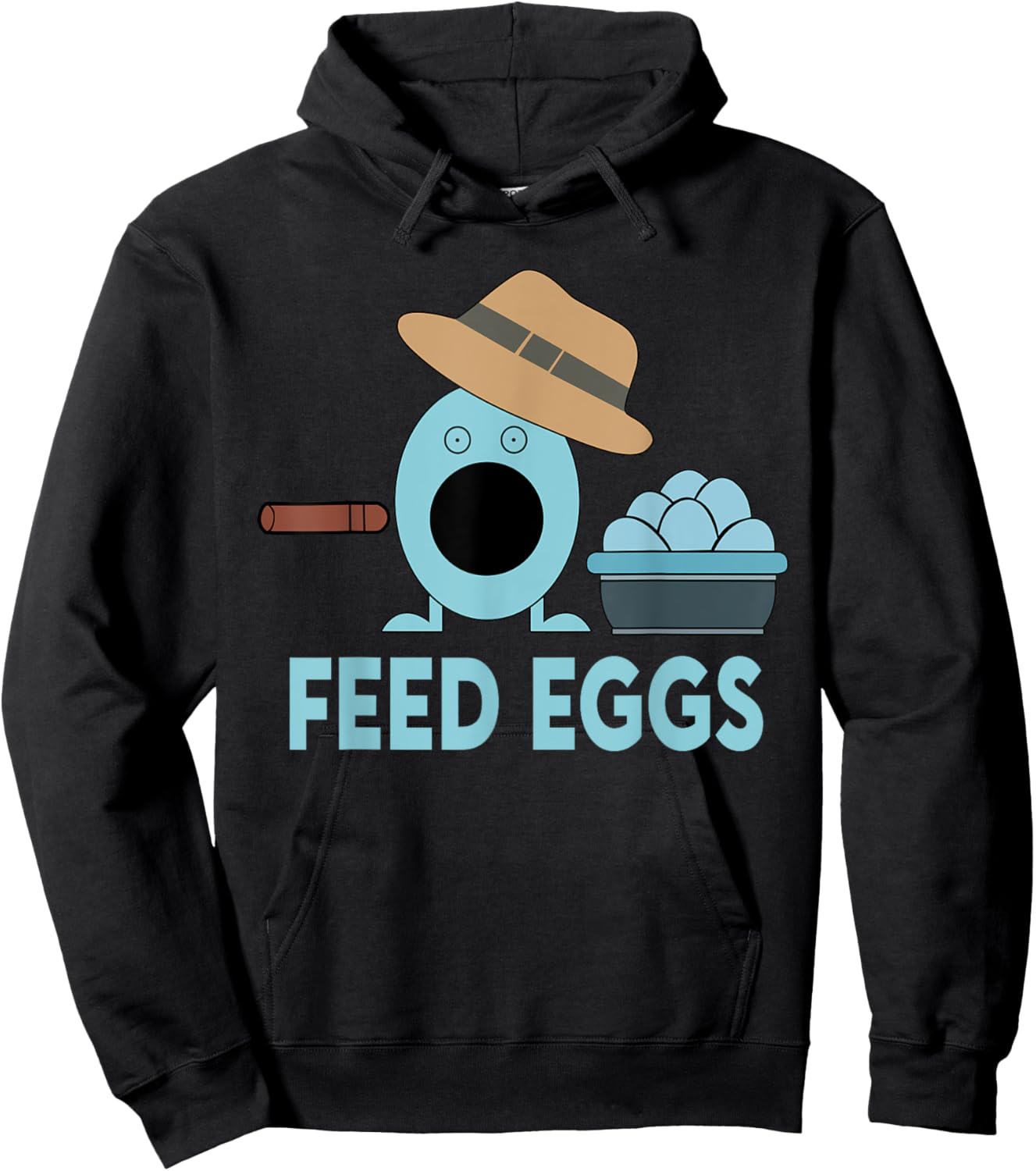 Funny Feed Eggs I think You Should Leave Hoodie - Hoodie | Black